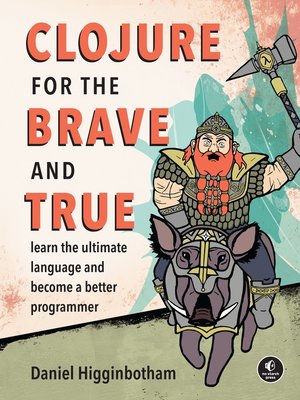 cover image of Clojure for the Brave and True